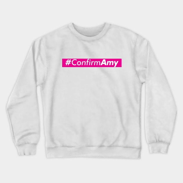 Amy Coney Barrett, ACB, Confirm Amy Crewneck Sweatshirt by VanTees